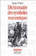 Cover of Dictionnaire des symboles maçonniques