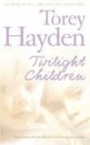 Twilight Children : Three Voices No One Heard - Until Someone Listened