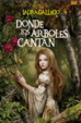 Cover of Donde los árboles cantan