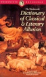 Cover of The Wordsworth Dictionary of Classical & Literary Allusion
