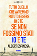 Cover of Tutto quello che avremmo potuto essere io e te se non fossimo stati io e te