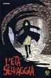 Cover of L'età selvaggia