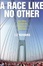 Cover of A Race Like No Other