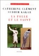 Cover of La folle et le saint