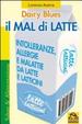 Cover of Dairy blues. Il mal di latte. Intolleranze, allergie e malattie da latte e latticini