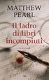 Cover of Il ladro di libri incompiuti