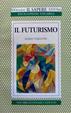 Cover of Il futurismo