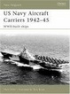 Cover of US Navy Aircraft Carriers 1942-45