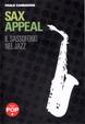Cover of Sax appeal. Il sassofono nel jazz