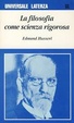 Cover of La filosofia come scienza rigorosa