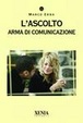 Cover of L' ascolto. Arma di comunicazione