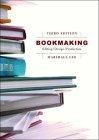 Bookmaking : Editing, Design, Production, Third Edition