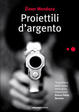 Cover of Proiettili d'argento