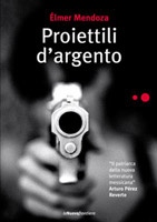 More about Proiettili d'argento