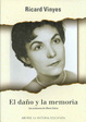 Cover of El Dano Y La Memoria/ The Damage and the Memory