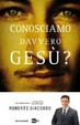 Cover of Chi era davvero Gesù?