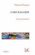 Cover of Care ragazze. Un promemoria