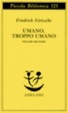 Cover of Umano, troppo umano