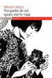 Cover of No Parlis de mi quan me'n vagi