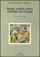 Cover of Spazio, società, potere nell'Italia dei Comuni