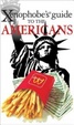 Cover of Xenophobe's Guide to the Americans