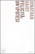 Cover of Felicità: un'ipotesi