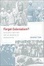 Cover of "Forget Colonialism?"