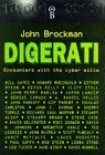 Digerati : Encounters with the Cyber Elite