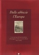 Cover of Dalle abbazie, l'Europa