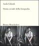 Cover of Storia sociale della fotografia