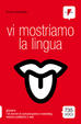 Cover of Vi mostriamo la lingua