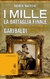 Cover of I Mille. La battaglia finale
