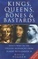 Cover of "Kings, Queens, Bones and Bastards"
