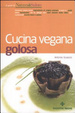 Cover of Cucina vegana golosa