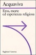 Cover of Eros, morte ed esperienza religiosa
