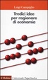 Cover of Tredici idee per ragionare di economia
