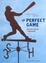 Cover of "The Perfect Game"