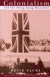 Cover of Colonialism and the Hong Kong Mentality