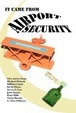 Cover of It Came From Airport Security!