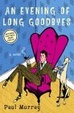 Cover of An Evening of Long Goodbyes
