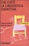 Cover of Che cos'è la linguistica cognitiva