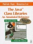 The Java Class Libraries : An Annotated Reference (Java Series)