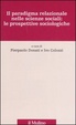 Cover of Il paradigma relazionale nelle scienze sociali: le prospettive sociologiche