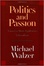 Cover of "Politics and Passion"