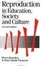 Cover of "Reproduction in Education, Society and Culture"