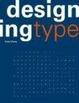 Cover of Designing Type
