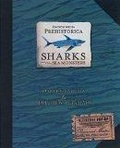 Encyclopedia Prehistorica : Sharks and Other Sea Monsters (Encyclopedia Prehistorica)