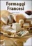 Cover of Formaggi francesi