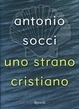 Cover of Uno strano cristiano