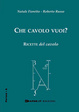 Cover of Che cavolo vuoi?